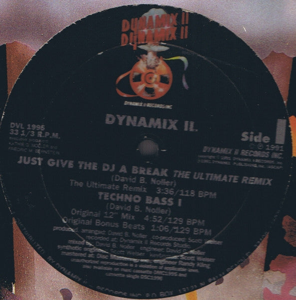 Dynamix II : Just Give The DJ A Break (The Ultimate Remix) (12")