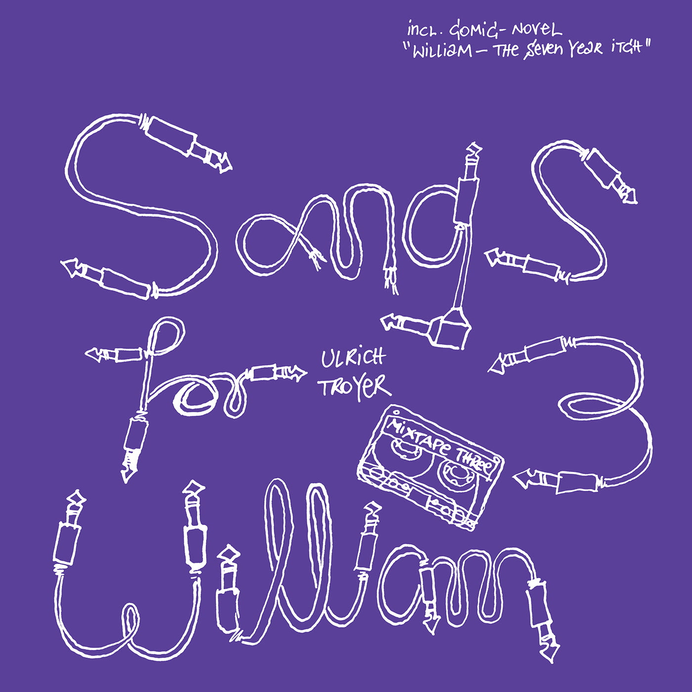 Ulrich Troyer - Songs for William 3 (LP)