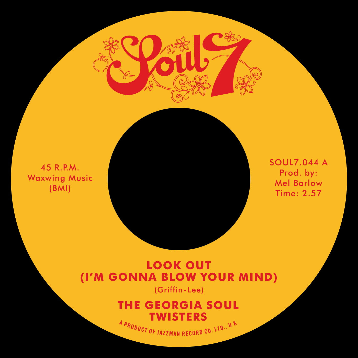 Georgia Soul Twisters - Look Out (I'm Gonna Blow Your Mind) / Mother Duck (7")