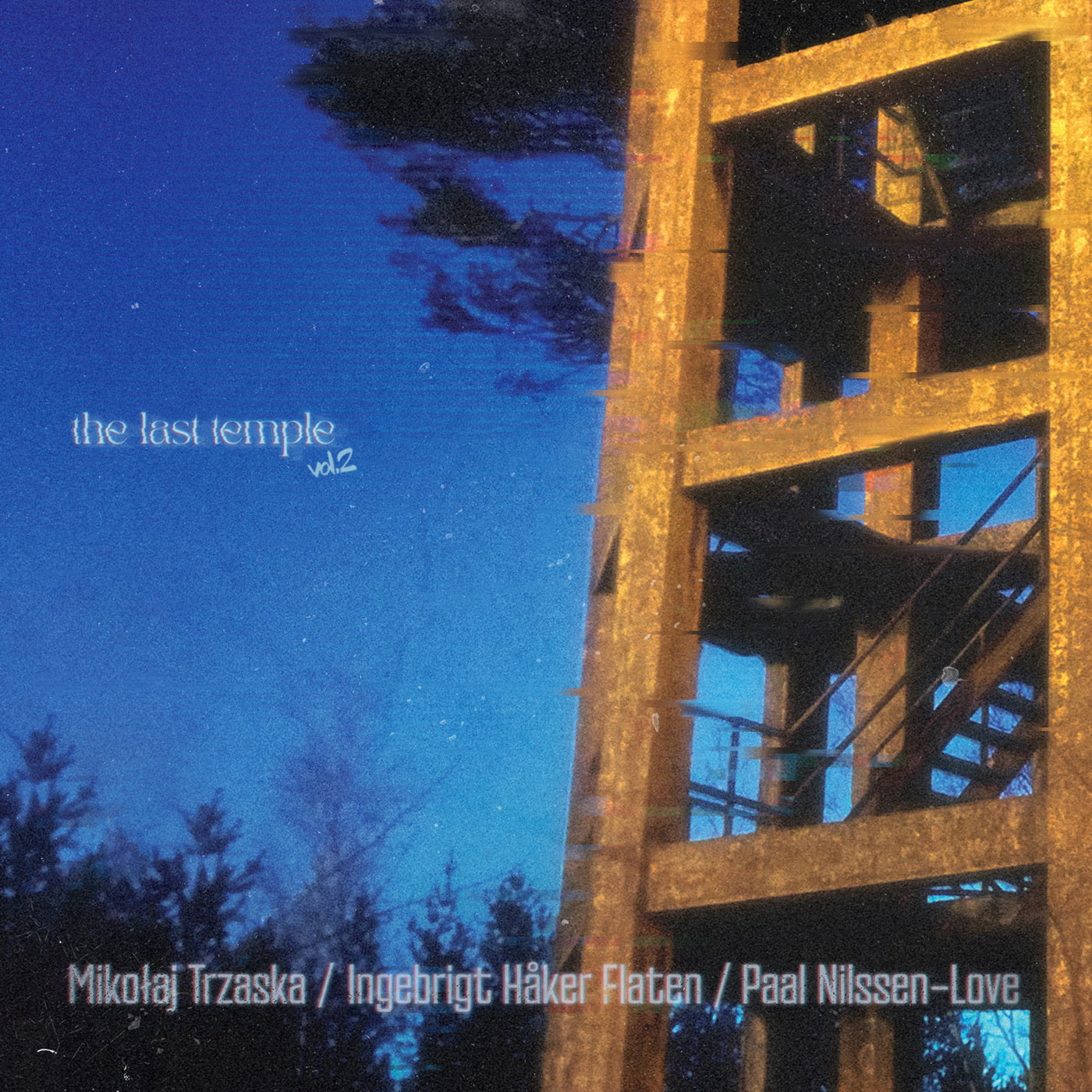 Mikołaj Trzaska, Ingebrigt Haker Flaten & Paal Nilssen-Love - The Last Temple vol.2 (CD)