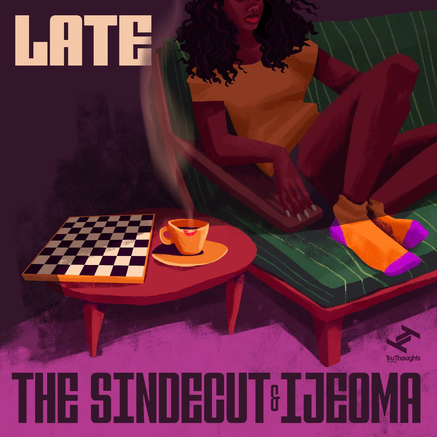 The Sindecut & Ijeoma - Late (LP)