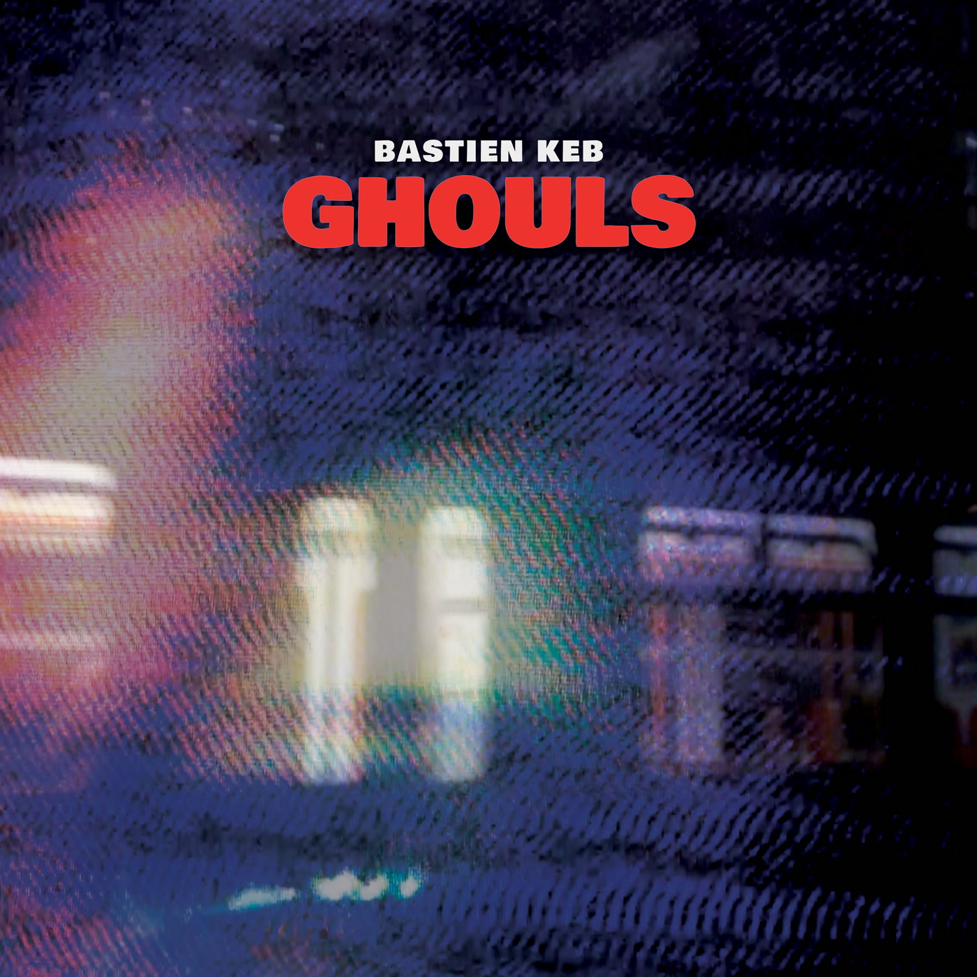 Bastien Keb - Ghouls (LP)