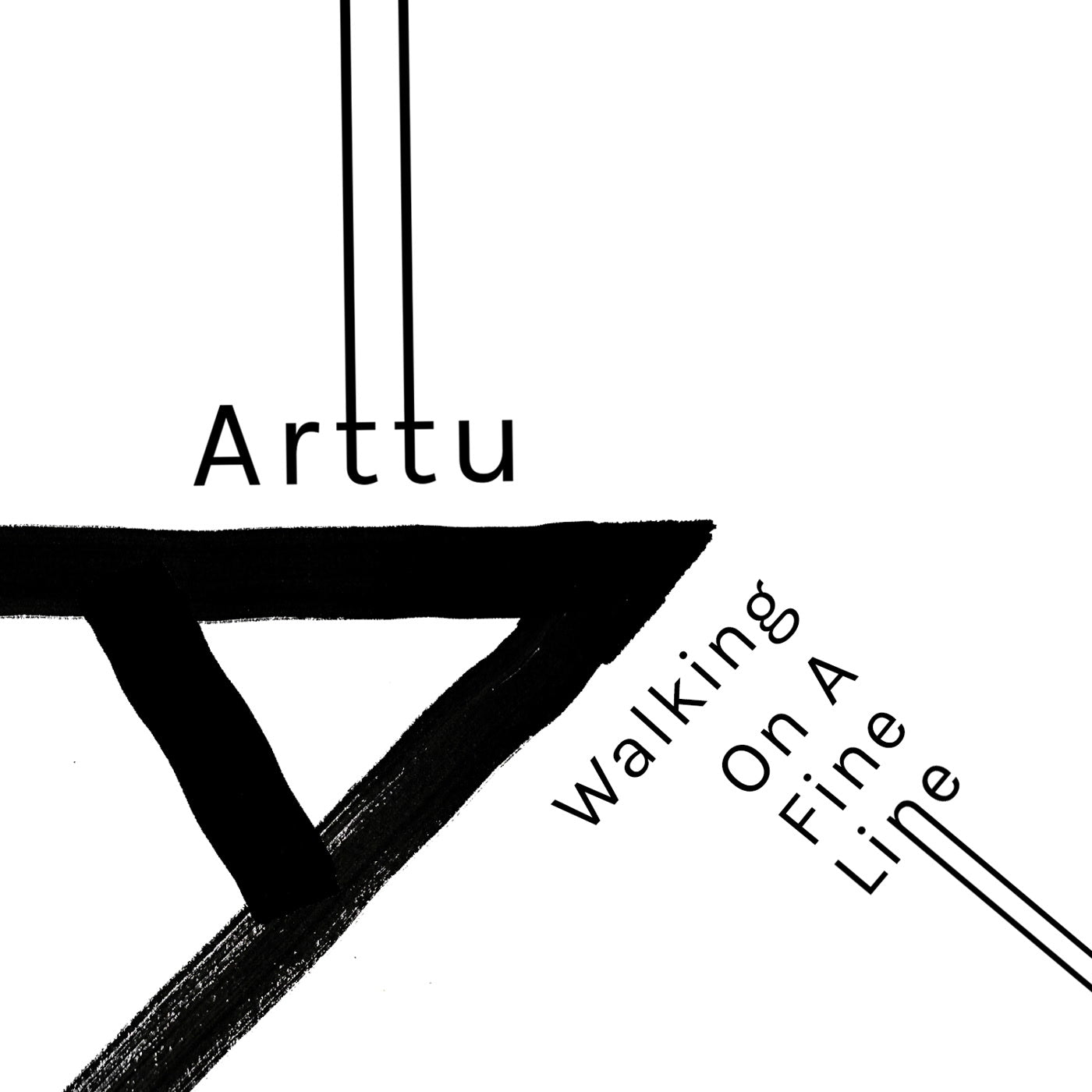 Arttu - Walking on a Fine Line (12")