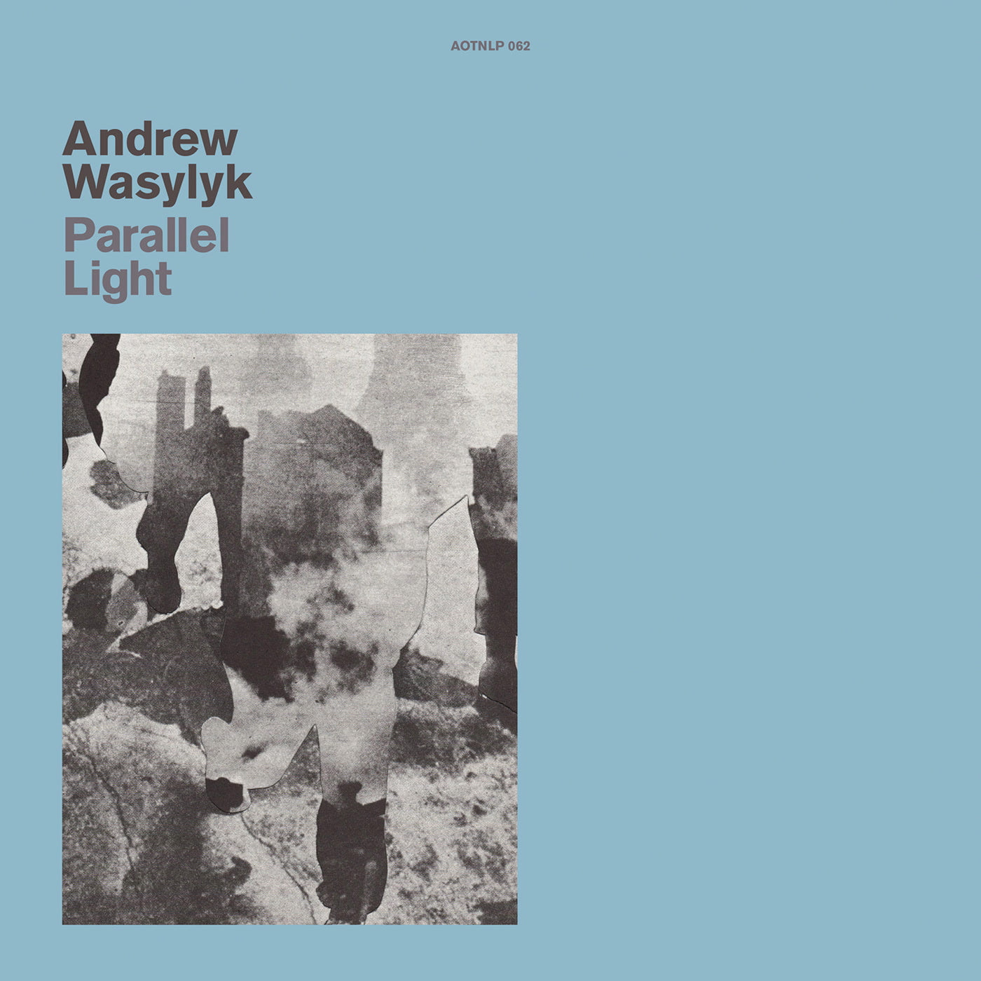 Andrew Wasylyk - Parallel Light (LP)