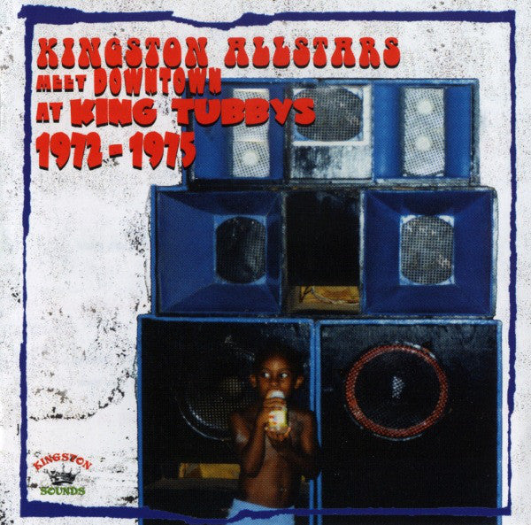 Various : Kingston Allstars Meet Downtown At King Tubbys 1972-1975 (CD, Album, Comp)