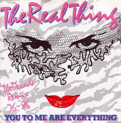 The Real Thing : You To Me Are Everything (The Decade Remix 76 - 86) (7", Single)