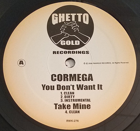 Cormega : You Don't Want It / Take Mine / Killaz Theme (12")