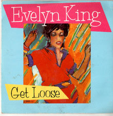Evelyn King : Get Loose (7", Single)
