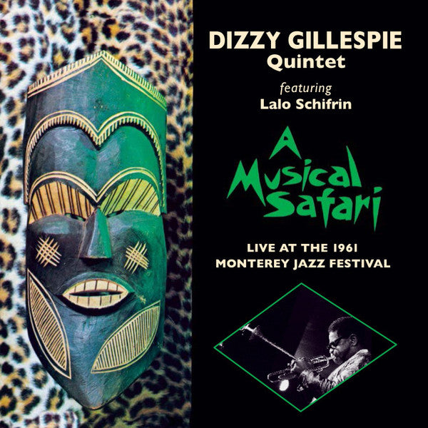 Dizzy Gillespie Quintet Featuring Lalo Schifrin : A Musical Safari (Live At The 1961 Monterey Jazz Festival) (CD, Album, RE, RM)