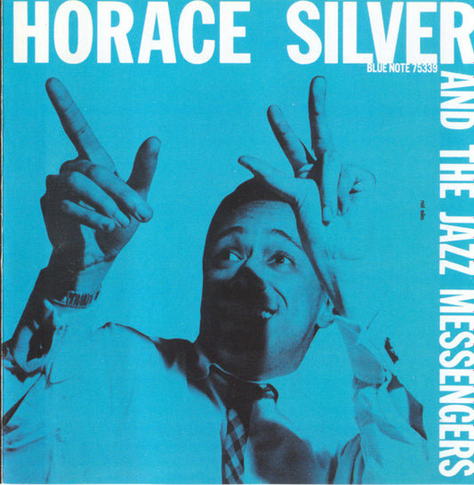 Horace Silver And Art Blakey & The Jazz Messengers : Horace Silver And The Jazz Messengers (CD, Comp, Copy Prot., RE, RM)