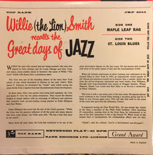 Willie "The Lion" Smith : Willie "The Lion" Smith Recalls The Great Days Of Jazz (7", EP)