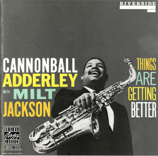 Cannonball Adderley With Milt Jackson : Things Are Getting Better (CD, Album, RE, RM)