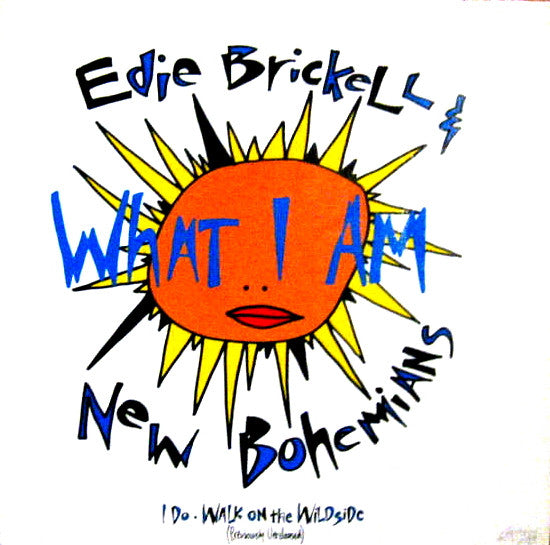 Edie Brickell & New Bohemians : What I Am (12")