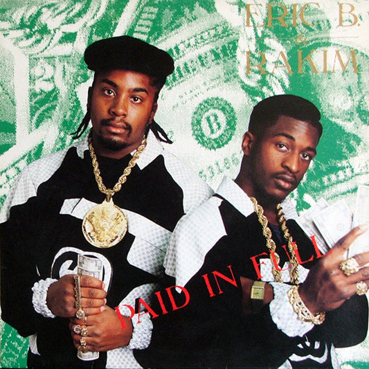 Eric B. & Rakim : Paid In Full (LP, Album)