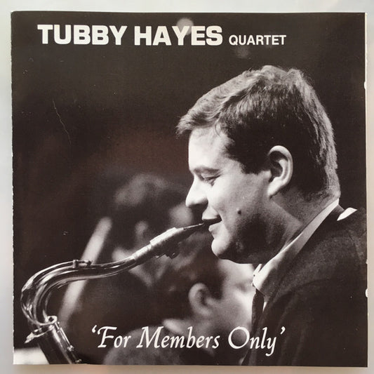 Tubby Hayes Quartet : For Members Only (CD, Album)