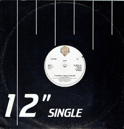 Zapp : It Doesn't Really Matter (12", Die)