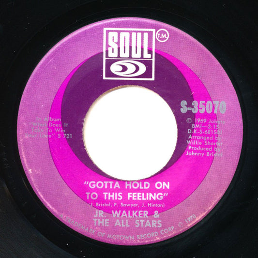 Junior Walker & The All Stars : Gotta Hold On To This Feeling (7", Single)