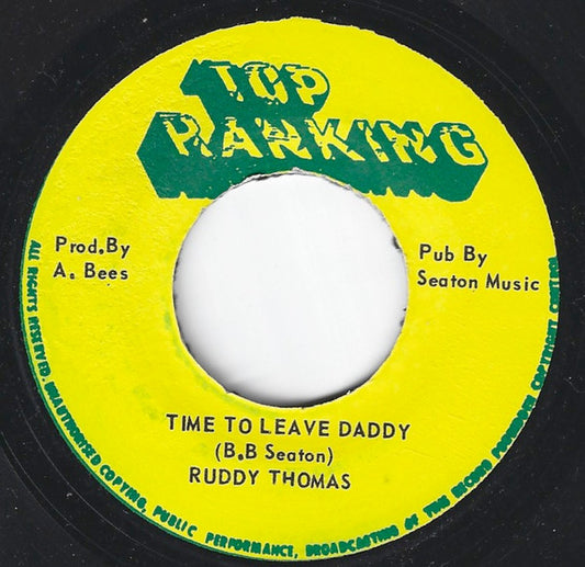 Ruddy Thomas / The Conscious Minds : Time To Leave Daddy (7")