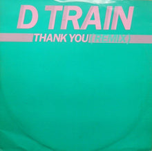 D-Train : Thank You (12")