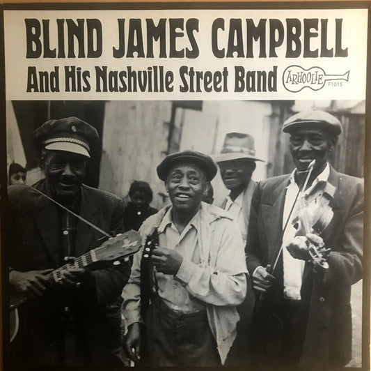 Blind James Campbell : Blind James Campbell And His Nashville Street Band (LP, Mono)