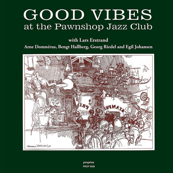 Lars Erstrand & Arne Domnérus : Good Vibes At The Pawnshop Jazz Club (LP, Album, RE)