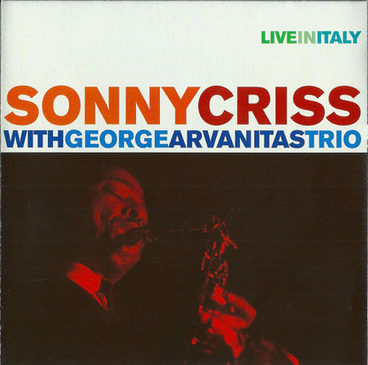 Sonny Criss with Georges Arvanitas Trio : Live In Italy (CD, Album, RE)