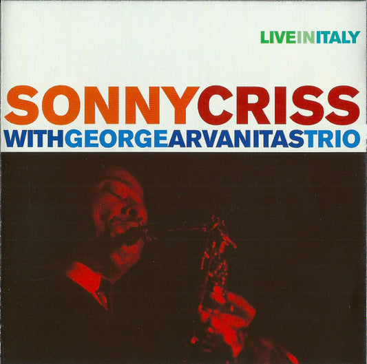 Sonny Criss with Georges Arvanitas Trio : Live In Italy (CD, Album, RE)
