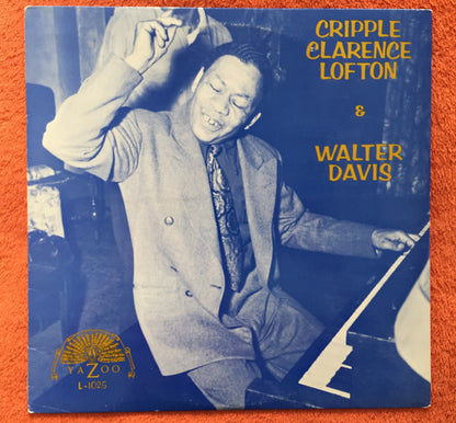 Cripple Clarence Lofton & Walter Davis : Cripple Clarence Lofton & Walter Davis (LP, Comp, RE)