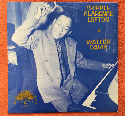 Cripple Clarence Lofton & Walter Davis : Cripple Clarence Lofton & Walter Davis (LP, Comp, RE)