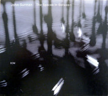 John Surman : The Spaces In Between (CD, Album)