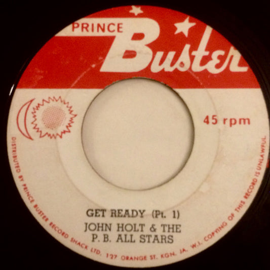 John Holt & Prince Buster's All Stars : Get Ready  (7")