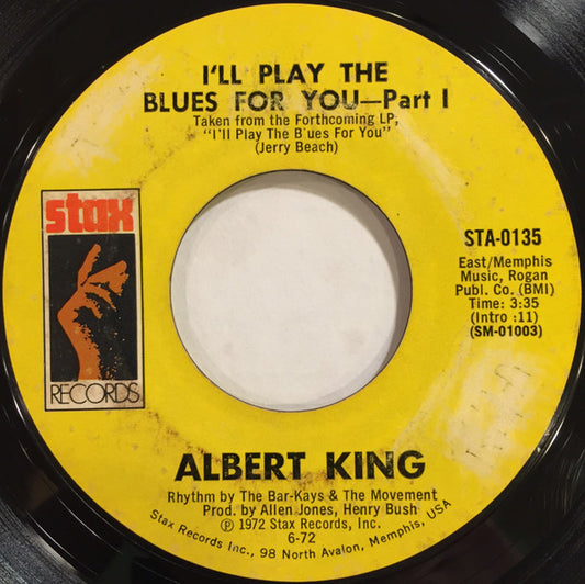Albert King : I'll Play The Blues For You (7", Single, Styrene, Mon)