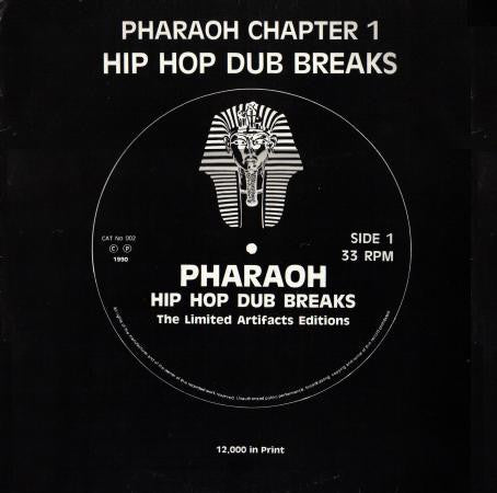 Pharaoh Chapter 1 : Hip Hop Dub Breaks The Limited Artifacts Editions (12", Ltd)