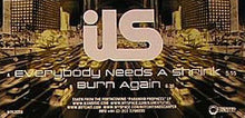 Ils : Everybody Needs A Shrink / Burn Again (12")