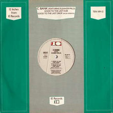 C-Bank Featuring Eleanore Mills : Good To The Last Drop (12")