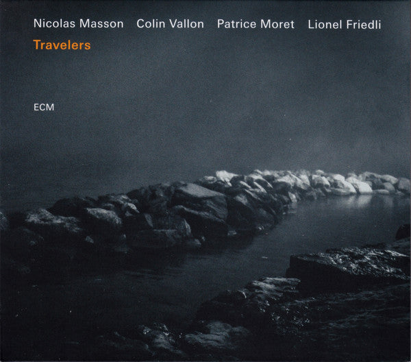 Nicolas Masson (2), Colin Vallon, Patrice Moret, Lionel Friedli : Travelers (CD, Album)