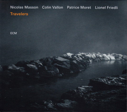 Nicolas Masson (2), Colin Vallon, Patrice Moret, Lionel Friedli : Travelers (CD, Album)