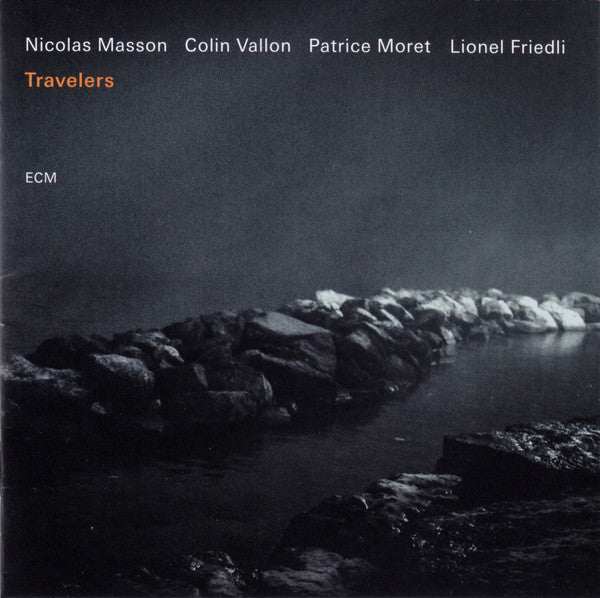Nicolas Masson (2), Colin Vallon, Patrice Moret, Lionel Friedli : Travelers (CD, Album)