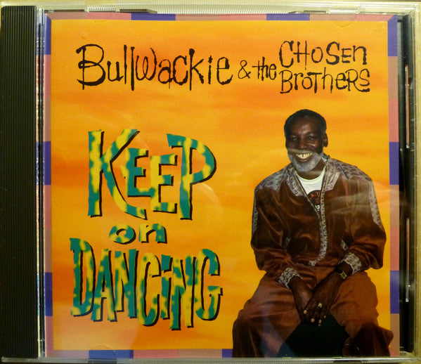 Bullwackie & The Chosen Brothers : Keep On Dancing (CD, Album)