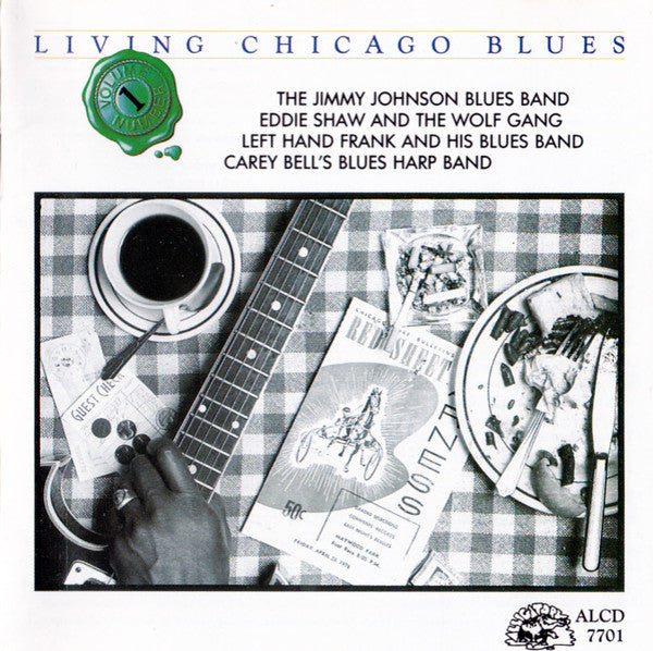 The Jimmy Johnson Blues Band / Eddie Shaw And The Wolf Gang / Left Hand Frank And His Blues Band / Carey Bell's Blues Harp Band : Living Chicago Blues Volume 1 (CD, Album, RE)