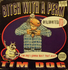 Tim Dog : Bitch With A Perm (12", Single)