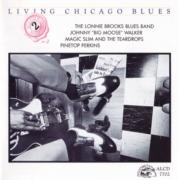 The Lonnie Brooks Blues Band / Magic Slim And The Teardrops* / Johnny "Big Moose" Walker / Pinetop Perkins : Living Chicago Blues  Volume 2 (CD, Album, RE)