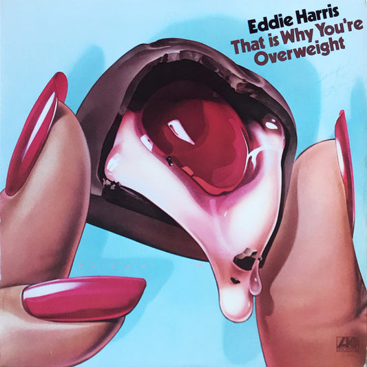 Eddie Harris : That Is Why You're Overweight (LP, Album, RI )