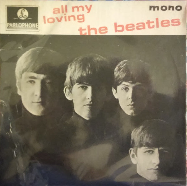 The Beatles : All My Loving (7", EP, RP)