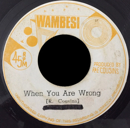 The Royals : When You Are Wrong (7")