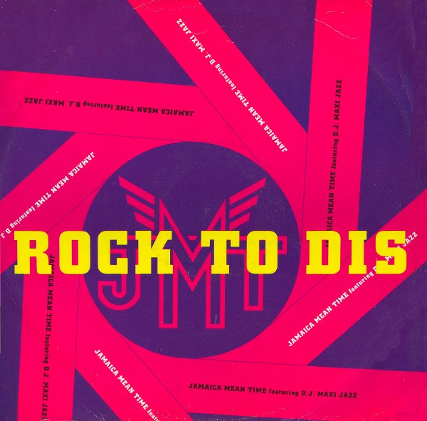 Jamaica Mean Time Featuring D.J. Maxi Jazz* : Rock To Dis (12")