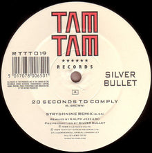 Silver Bullet : 20 Seconds To Comply (Strychnine Remix) (12", Single)