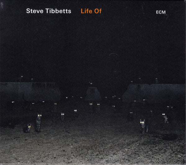 Steve Tibbetts : Life Of (CD, Album)