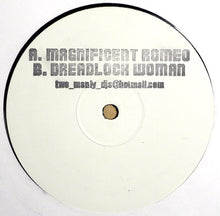 Two Manly DJs* : Magnificent Romeo / Dreadlock Woman (12", W/Lbl)