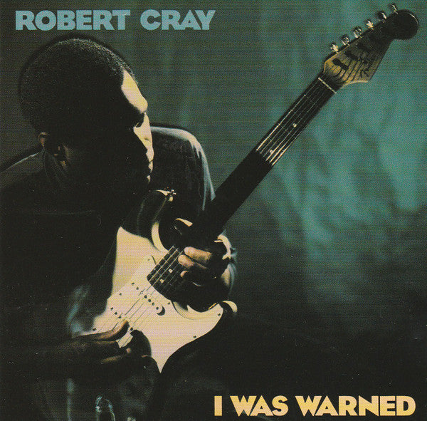 Robert Cray : I Was Warned (CD, Album)